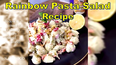 Rainbow Pasta Salad Recipe | رسپی سالاد پاستای رنگی #NAZIFOOD