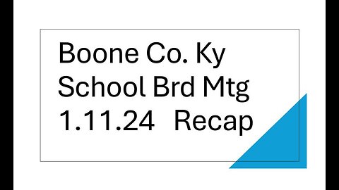 Boone Co. Jan ’24 School Brd Mtg Recap