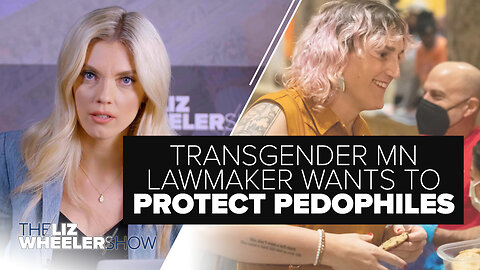 Transgender Minnesota Lawmaker Wants To Protect Pedophiles | Ep. 326