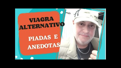 PIADAS E ANEDOTAS - VIAGRA ALTERNATIVO - #shorts