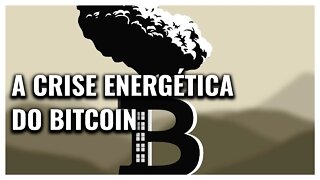 A CRISE ENERGÉTICA DO BITCOIN: FICÇÃO OU REALIDADE? (CANAL POWER LAWS: BITCOIN DOCUMENTARIES)