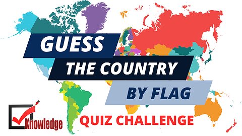Guess the Country: knowledge check 25 million views on YT