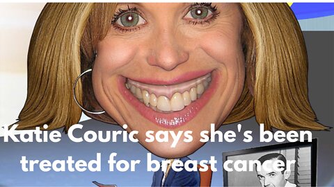 Katie Couric says she's been treated for breast cancer