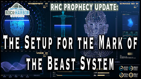 11-3-21 The Setup for the Mark of the Beast System [Prophecy Update]