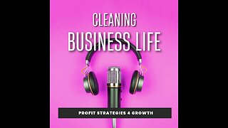 Cleaning Business Life Episode #44