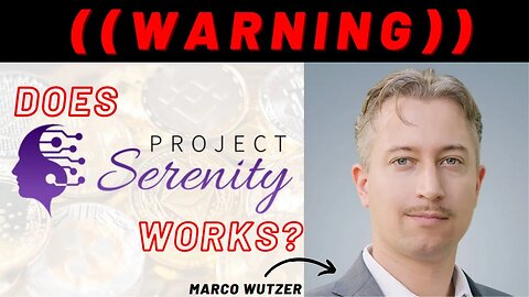 Project Serenity Review — Marco Wutzer Method Legit or Hoax?