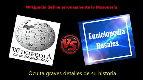 Wikipedia no define correctamente Masonería comparando con Enciclopedia Rosales