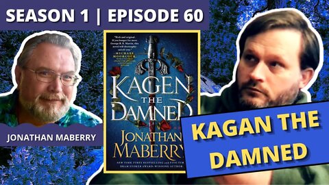 Episode 60: Jonathan Maberry (Kagan the Damned)