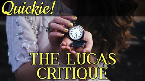 Quickie: The Lucas Critique