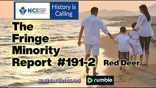 The Fringe Minority Report #191-2 National Citizens Inquiry Red Deer