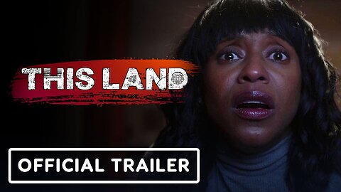 This Land - Official Trailer