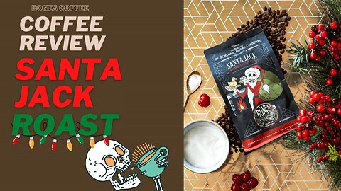 Is It Good? Bones Coffee "Santa Jack- Cranberry Creme Brulee" Review