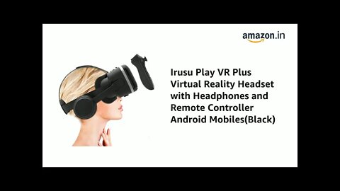 Irusu Play VR Plus Virtual Reality Headset with Headphones and Remote Controller Android Mobiles
