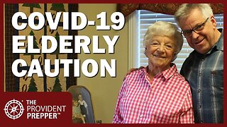 Prepping Our Elderly Friends to Survive COVID-19