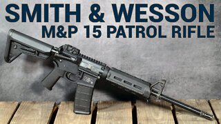 Smith & Wesson M&P 15 Patrol Rifle