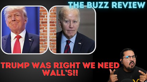 Trump Was Right Walls Do Work │Biden Concedes unwillingly. building some of the trump wall.