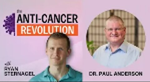 Cancer Stem Cells, Vitamin C & NAD Therapies, Dietary Shifts - Dr. Paul Anderson & Ryan Sternagel