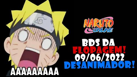 BDS da Flopagem foi desanimador! BDS 09/06/2022 #narutoonline #narutoonlinebr #bds