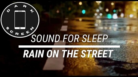 Sound for sleep || Rain on the Street on Dark Screen || 3 hours.