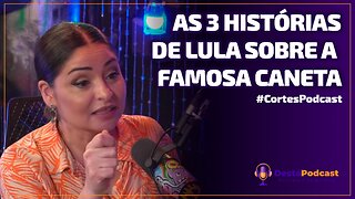 AS 3 HISTÓRIAS QUE O LULA CONTOU SOBRE A MESMA CANETA