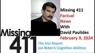 Missing 411 Factual News with David Paulides February 9, 2024