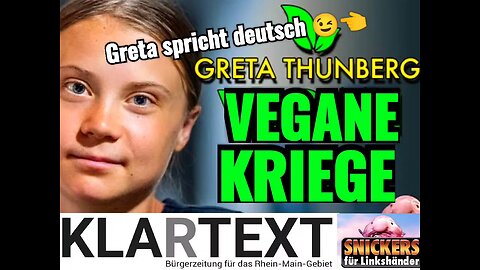 Greta auf deutsch über “Vegane Kriege” 🌱