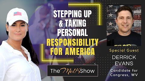 Mel K & Derrick Evans | Stepping Up & Taking Personal Responsibility for America | 12-20-23