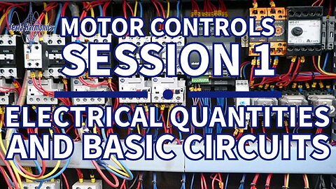 Industrial Motor Control Session 1 Electrical Theory & Circuits