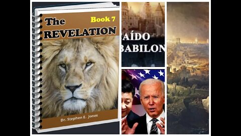 Apocalipsis-Libro VII Cap. 11-12 MERCADERES DE BABILONIA/BABILONIA, SODOMA Y TIRO, Dr. Stephen Jones