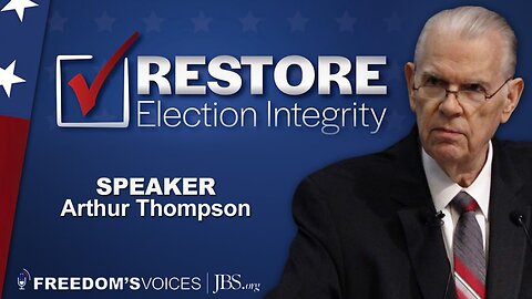 Restore Election Integrity, Speaker Arthur Thompson