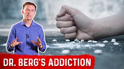 Top Addictive Drug in the World: Even Dr. Berg is Addicted