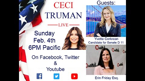 2-4-2024 Ceci Truman Live with guests Erin Friday, Esquire and Yvette Corkrean