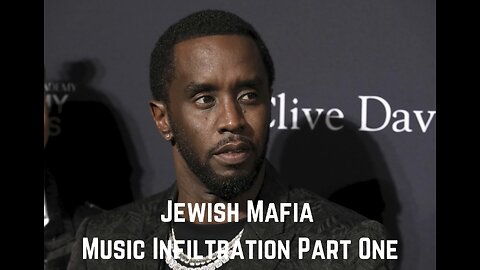 Jewish Mafia Music Infiltration Part One by Ian Carroll