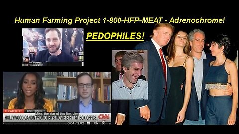 CNN Panics That 'Sound of Freedom' Shows Normies About Child Adrenochrome! [09.07.2023]