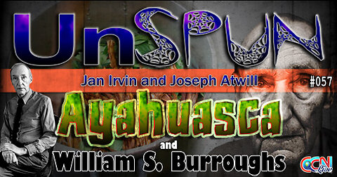 UnSpun 057 – Ayahuasca and William S. Burroughs