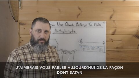 Comment Satan utilise les bâtiments d’église pour créer des antéchrists | KJVM en français