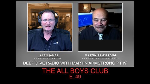 Martin Armstrong Interview Pt IV / THE ALL BOYS CLUB / E 49