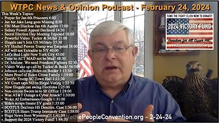 We the People Convention News & Opinion 2-24-24