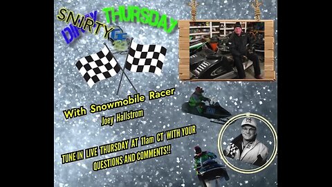DIRTY THURSDAY – With Hall-of-Fame Snowmobile Racer, Joey Hallstrom!!
