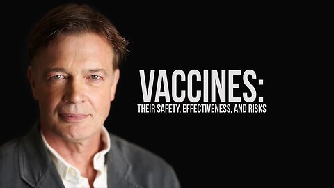 Vaccines: Their Safety, Effectiveness, and Risks | Andrew Wakefield