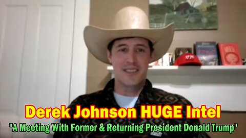 Derek Johnson Update Today Apr 13: "A Meeting With Former & Returning President Donald Trump"