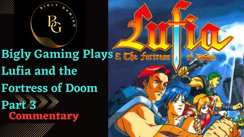 Going to Sheran and Getting a New Member - Lufia and the Fortress of Doom Part 3