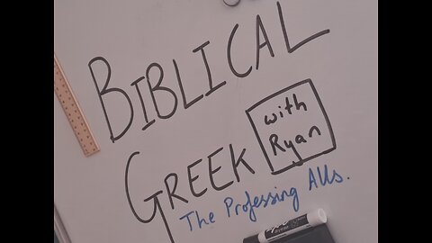 Biblical Greek with Ryan | Lesson 8
