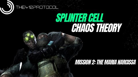 Splinter Cell: Chaos Theory (Mission 2: The Maria Narcissa)