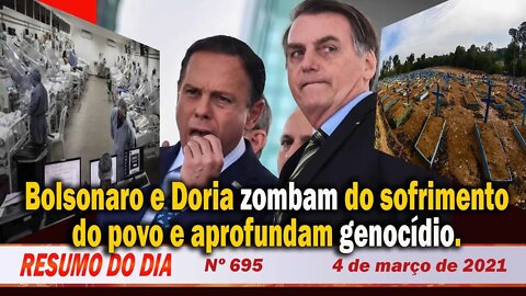 Bolsonaro e Doria zombam do sofrimento do povo e aprofundam genocídio - Resumo do Dia Nº695 - 4/3/21