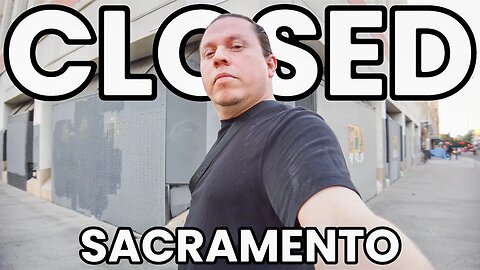 CA is Collapsing. Every Store is CLOSED in Sacramento. CA Cities Are Rotting From The Inside Out