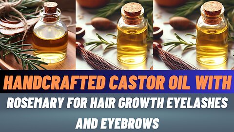 Handcrafted Castor Oil with Rosemary for Hair Growth, Eyelashes, and Eyebrows