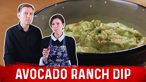 Avocado Ranch Dip Recipe – Dr. Berg