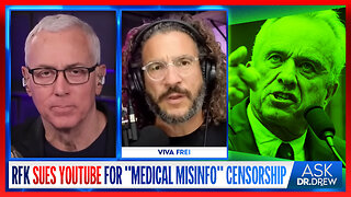 RFK Sues YouTube For Dubious "Medical Misinformation" Censorship: Viva Frei Discusses – Ask Dr. Drew