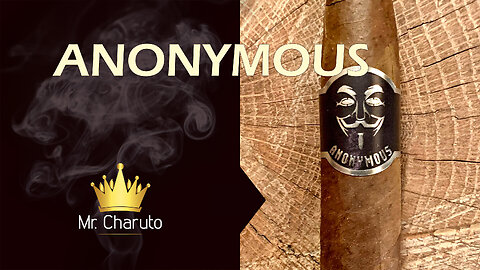 Mr. Charuto - AJ Fernandez Anonymous